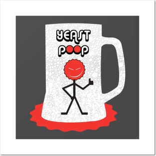 Yeast Poop Posters and Art
